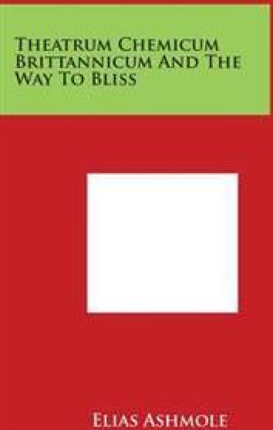 Theatrum Chemicum Brittannicum and the Way to Bliss