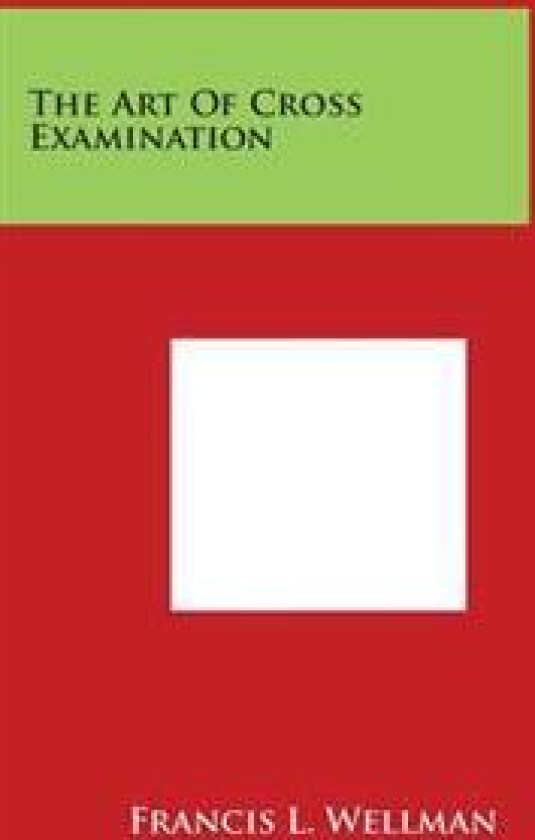 The Art of Cross Examination