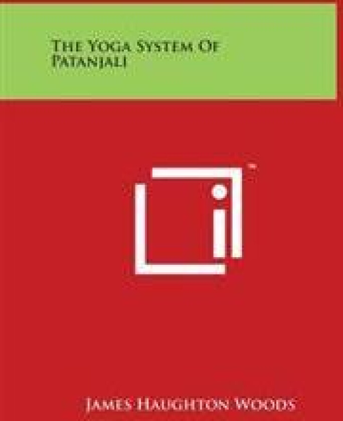 The Yoga System of Patanjali
