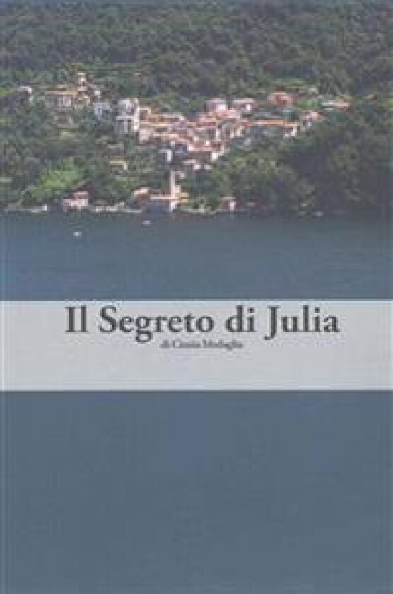 Italian Easy Reader: Il Segreto di Julia