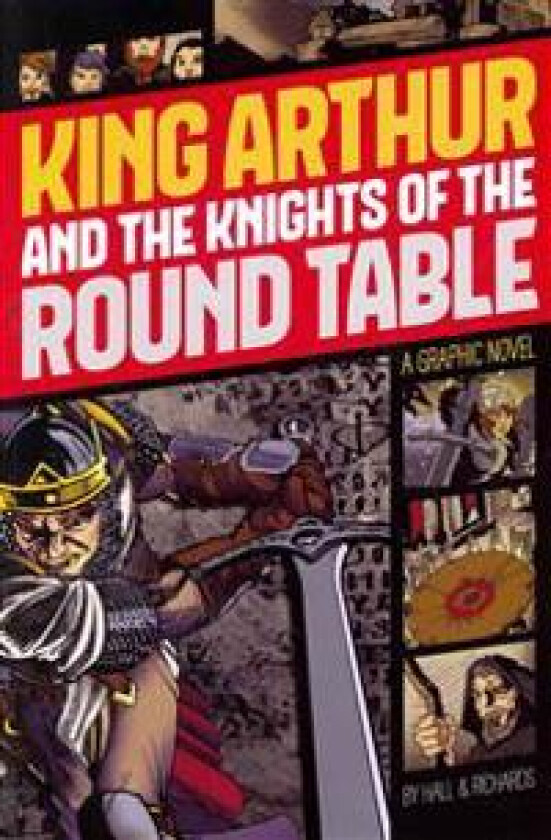 Graphic Revolve Common Core Editions King Arthur and the Knights of the Round Table