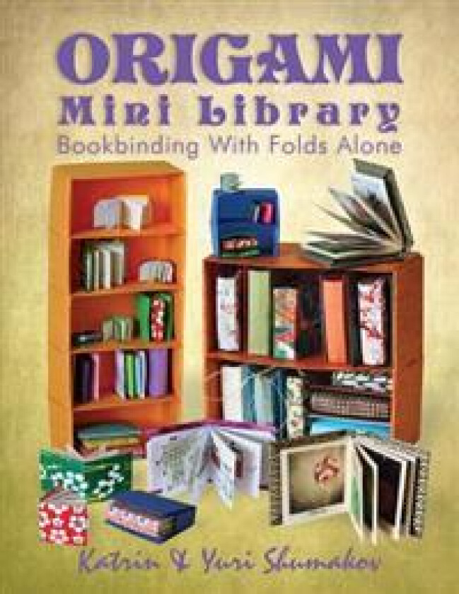 Origami Mini Library: Bookbinding With Folds Alone