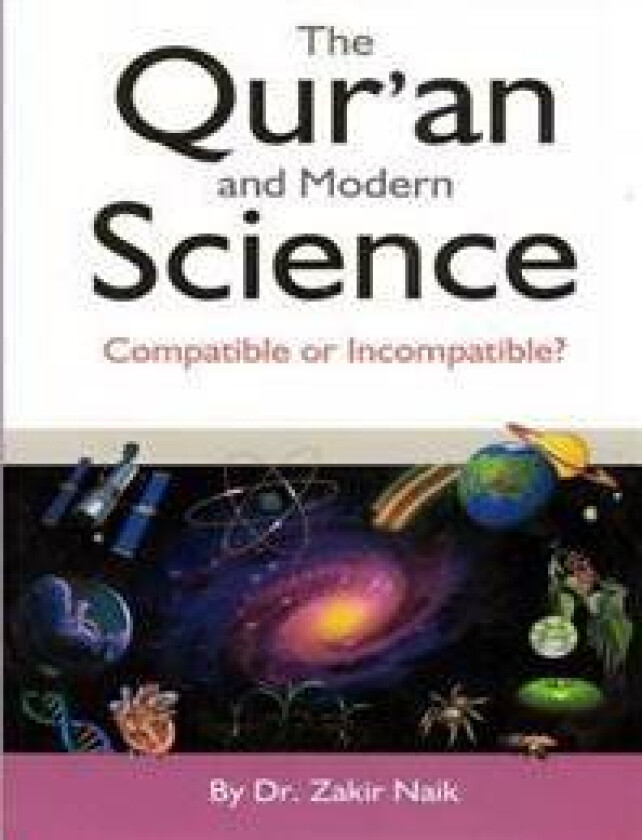 The Qur'an & Modern Science: Compatible or Incompatible? 2014