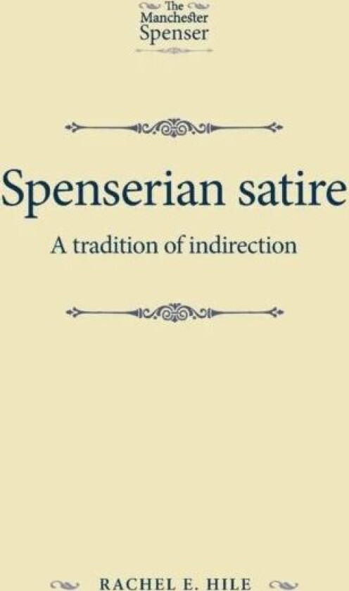 Spenserian Satire av Rachel Hile