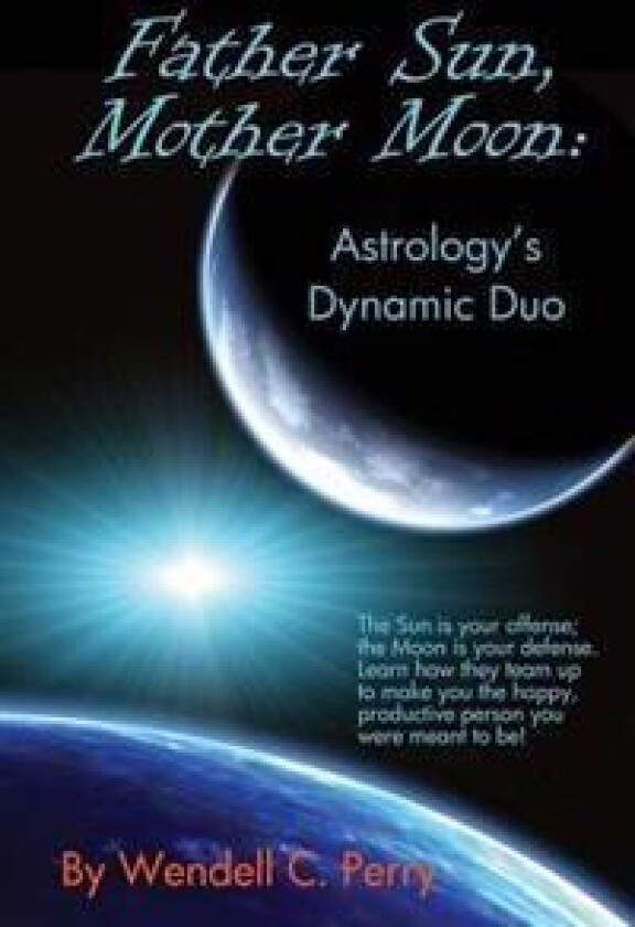 Father Sun, Mother Moon: Astrology's Dynamic Duo