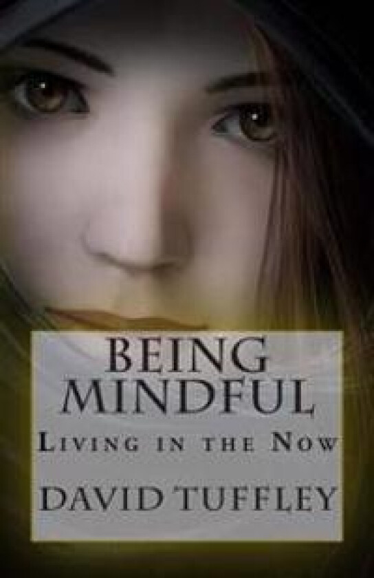 Being Mindful