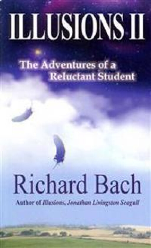 Illusions II: The Adventures of a Reluctant Student