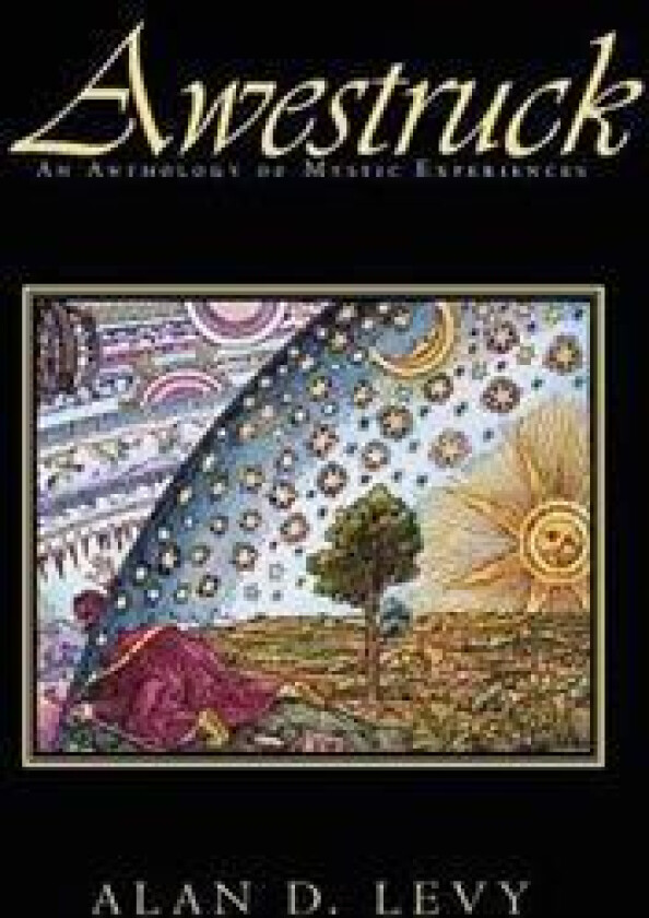 Awestruck: An Anthology of Mystic Experiences