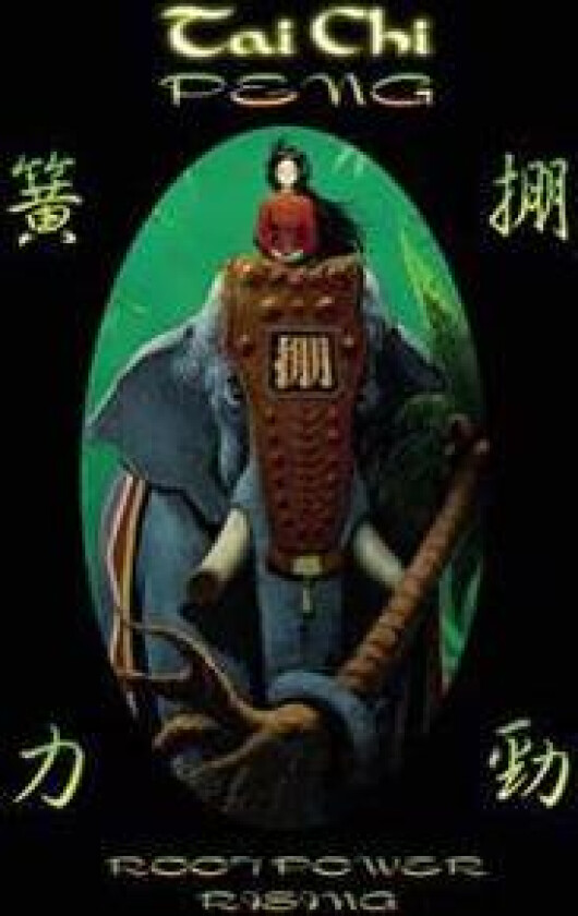 Tai Chi PENG Root Power Rising