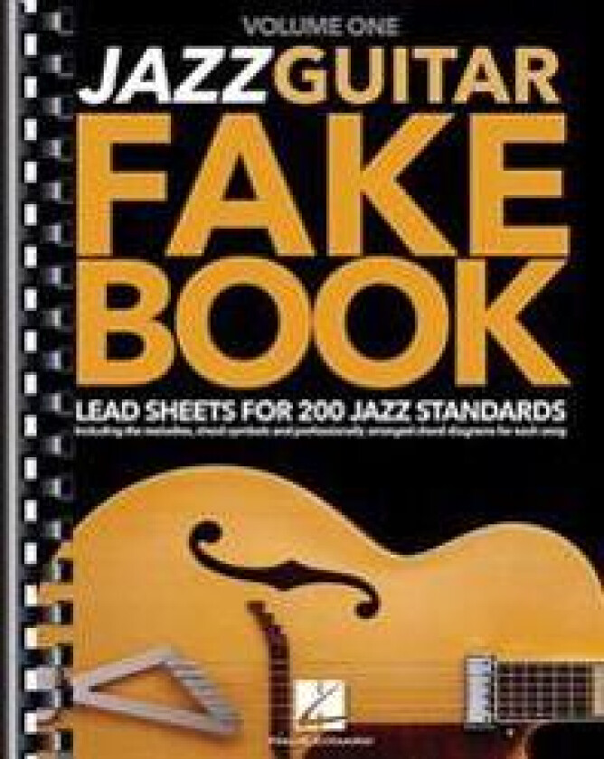 Jazz Guitar Fake Book - Volume 1: Lead Sheets for 200 Jazz Standards