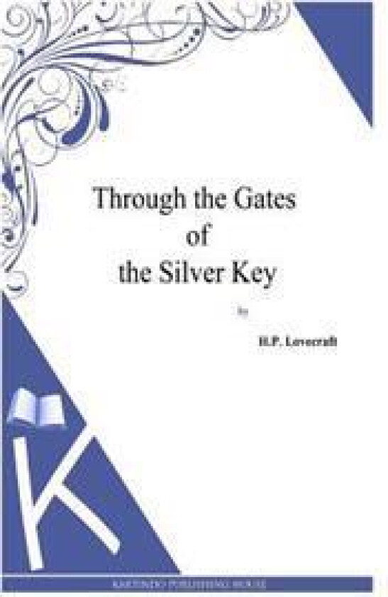Through the Gates of the Silver Key