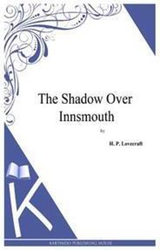 The Shadow Over Innsmouth