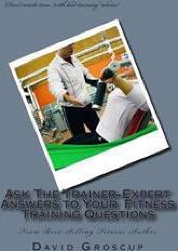 Ask The Trainer-Expert Answers to Your Training Questions