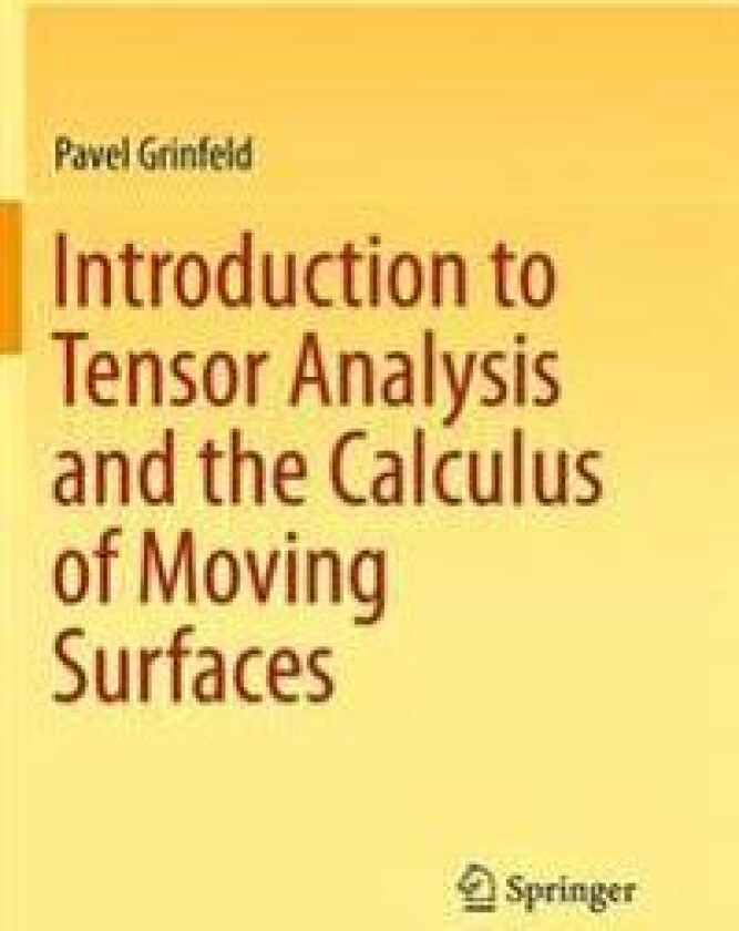 Introduction to Tensor Analysis and the Calculus of Moving Surfaces