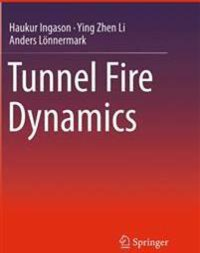 Tunnel Fire Dynamics