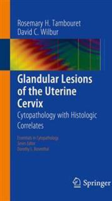 Glandular Lesions of the Uterine Cervix