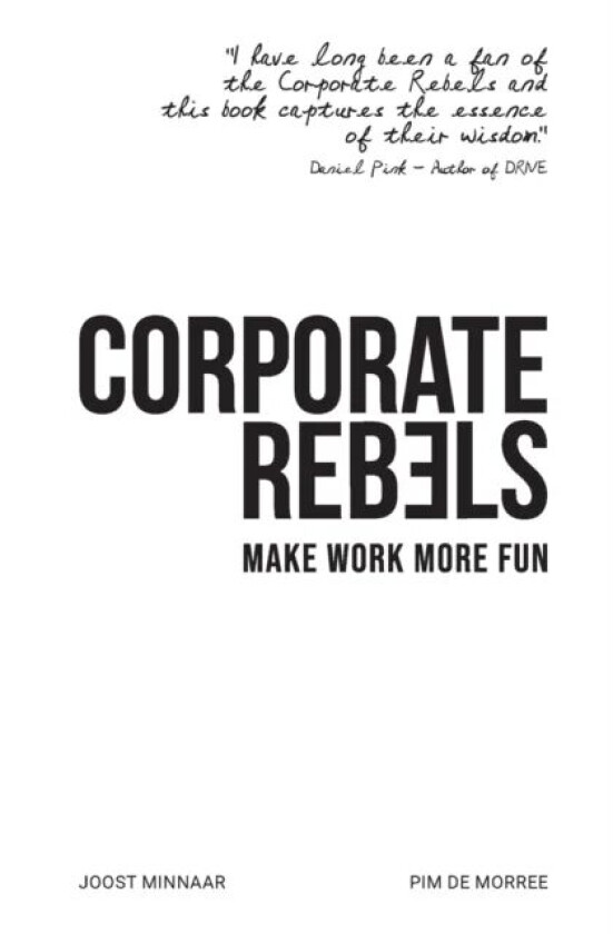 Corporate Rebels av Joost Minnaar, Pim de Morree