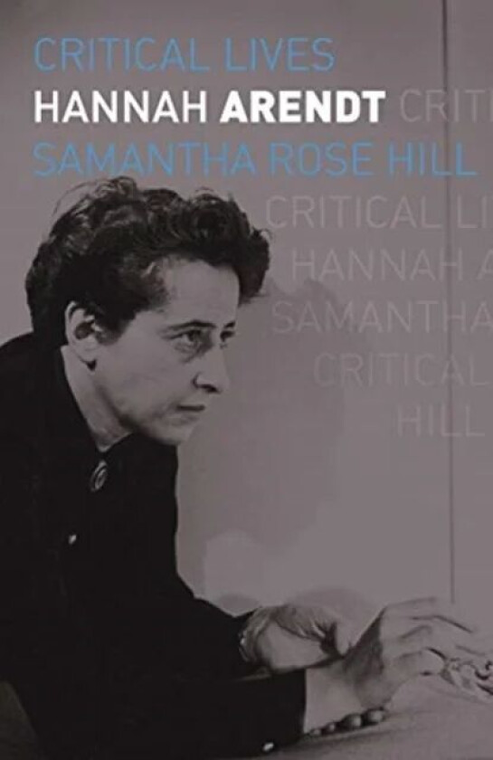 Hannah Arendt av Samantha Rose Hill