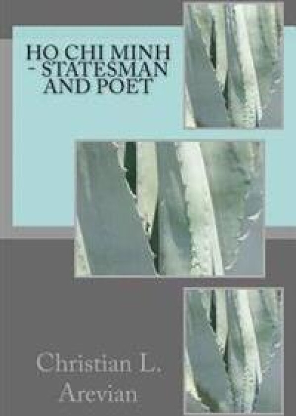 Ho Chi Minh - Statesman and Poet