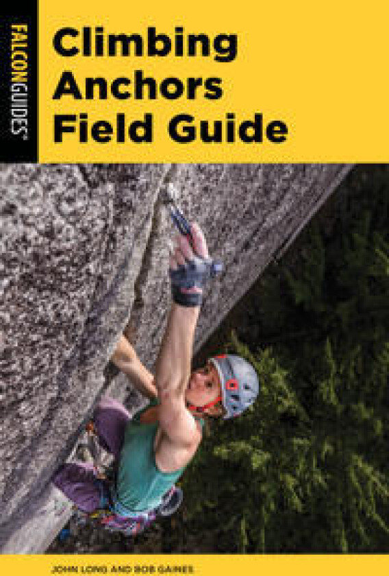 Climbing Anchors Field Guide