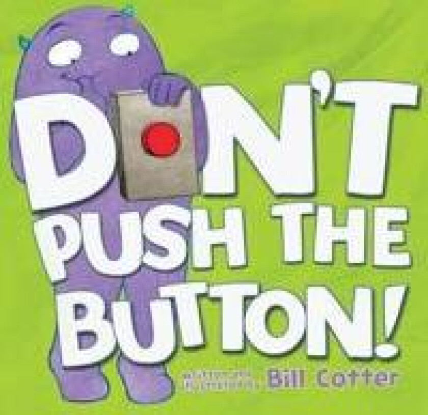 Don't Push the Button!