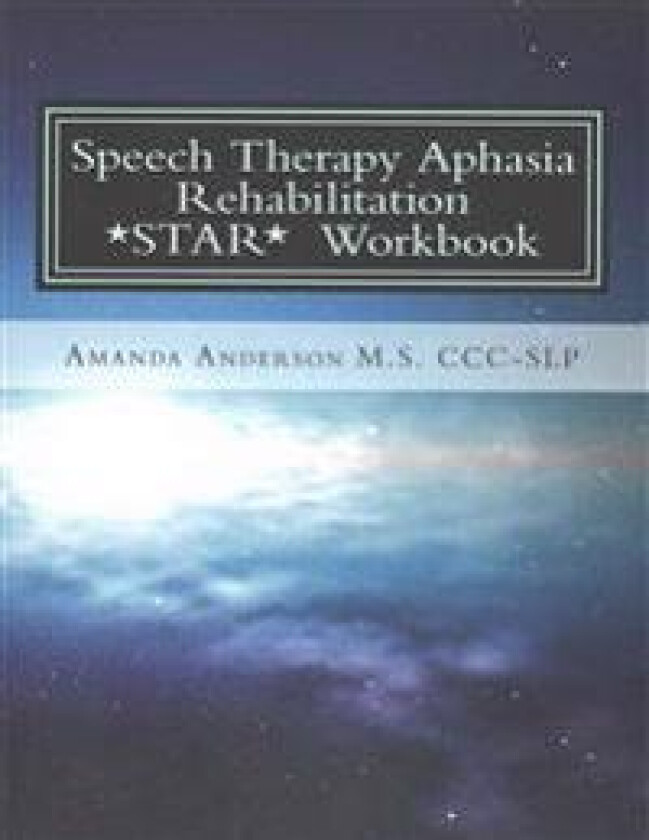 Speech Therapy Aphasia Rehabilitation Workbook: Expressive and Written Language