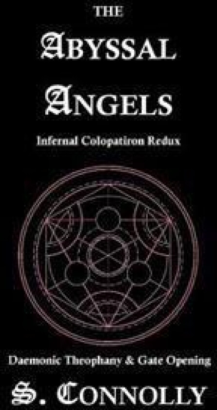 The Abyssal Angels: Infernal Colopatiron Redux