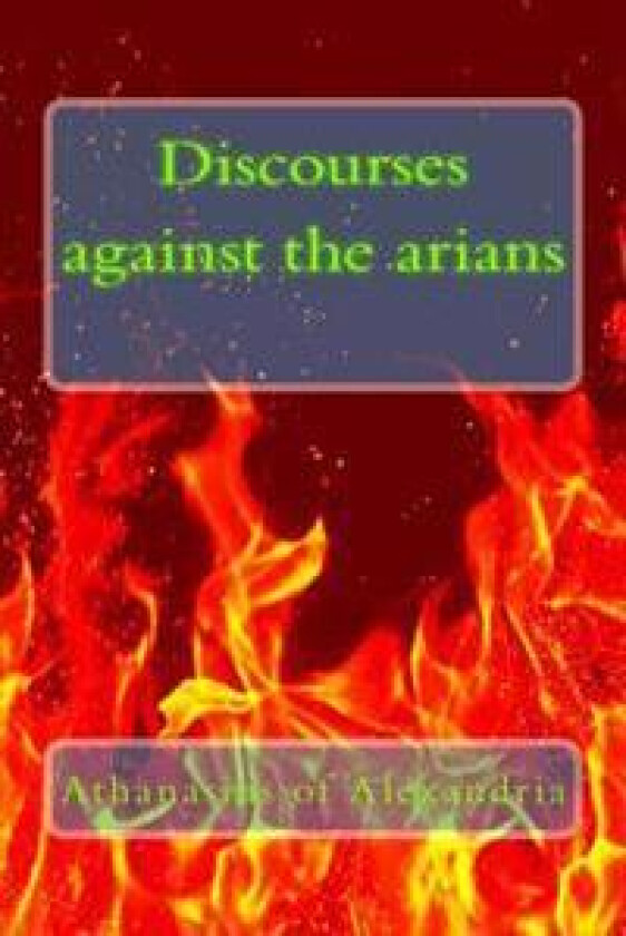 Discourses Against the Arians