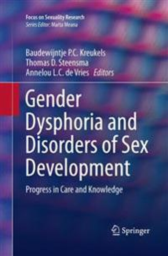 Gender Dysphoria and Disorders of Sex Development