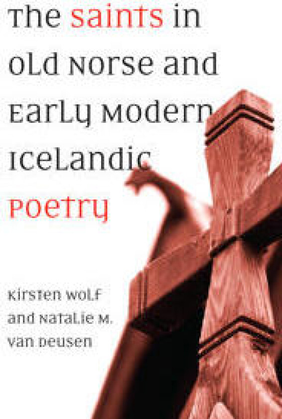 The Saints in Old Norse and Early Modern Icelandic Poetry