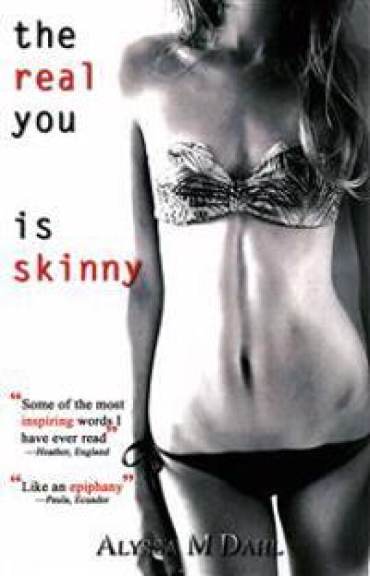 The Real You Is Skinny: Isn't It Time You Made the Acquaintance?