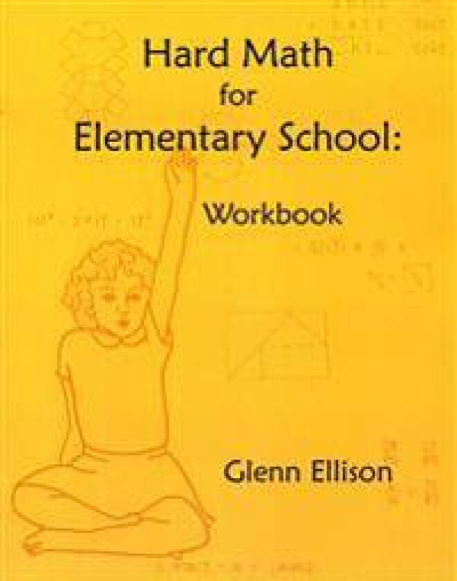 Hard Math for Elementary School: Workbook