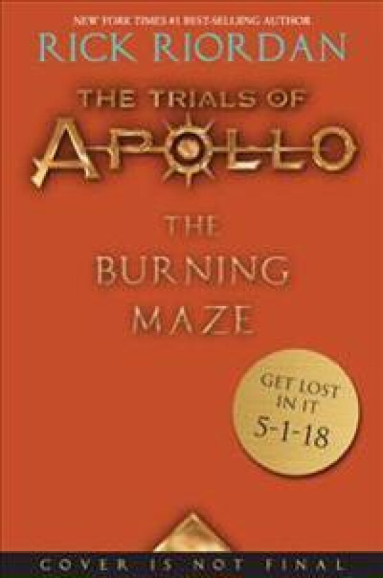 Burning Maze, The-Trials of Apollo, the Book Three