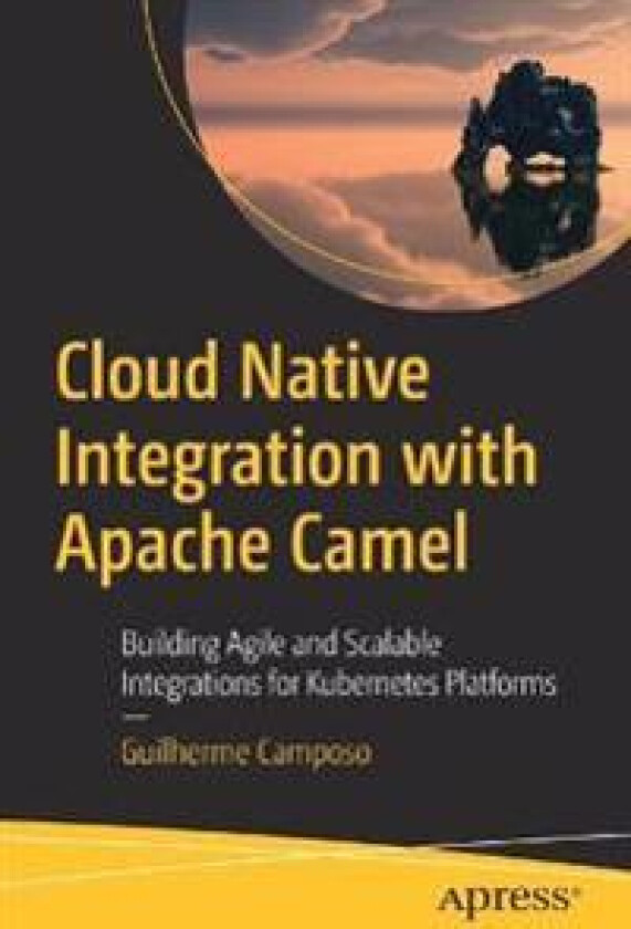 Cloud Native Integration with Apache Camel