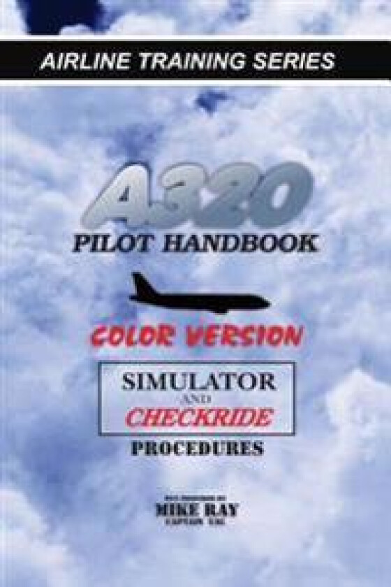 A320 Pilot Handbook: Color Version