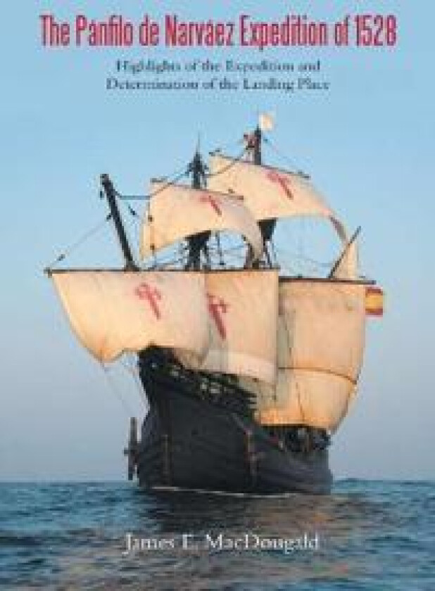 The Pánfilo de Narváez Expedition of 1528