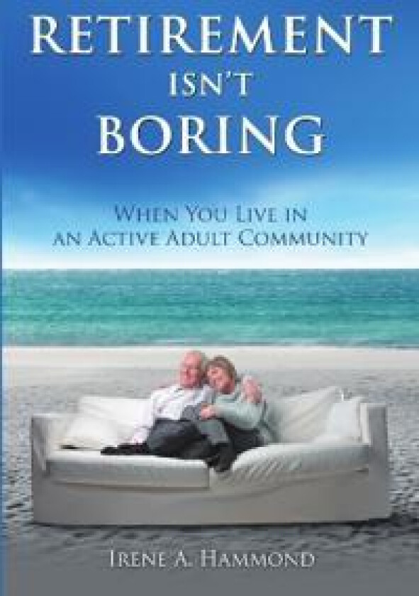 Retirement Isn't Boring