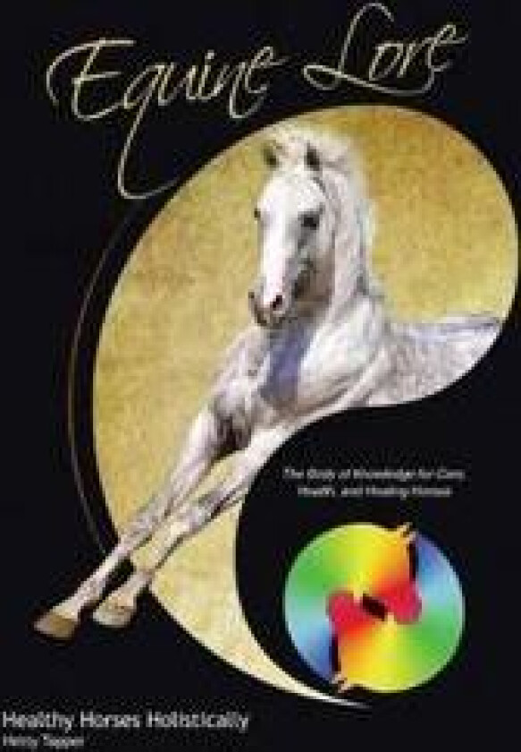 Equine Lore Healthy Horses Holistically