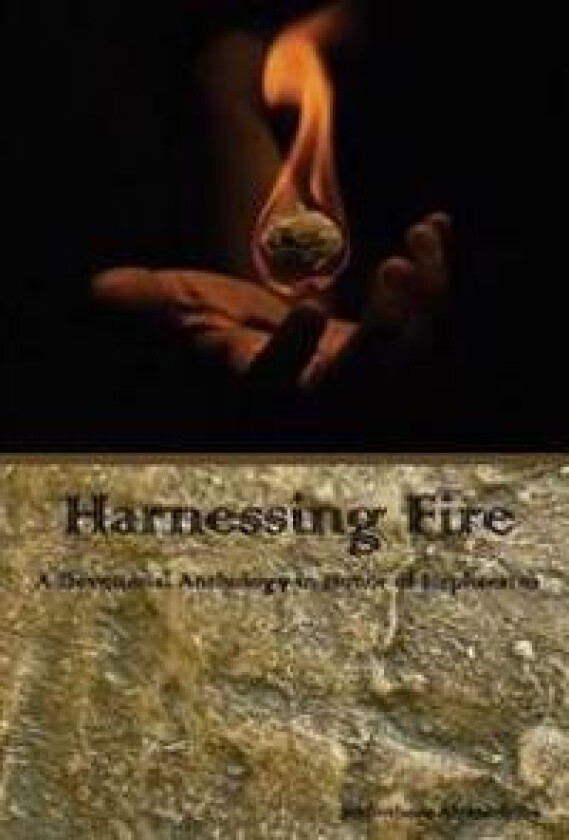 Harnessing Fire