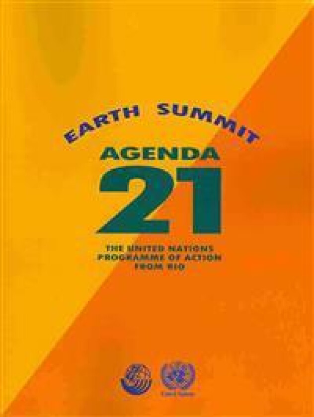 Agenda 21: Earth Summit: The United Nations Programme of Action from Rio