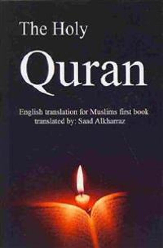 The Holy Quran: English Translation of Muslims First Book