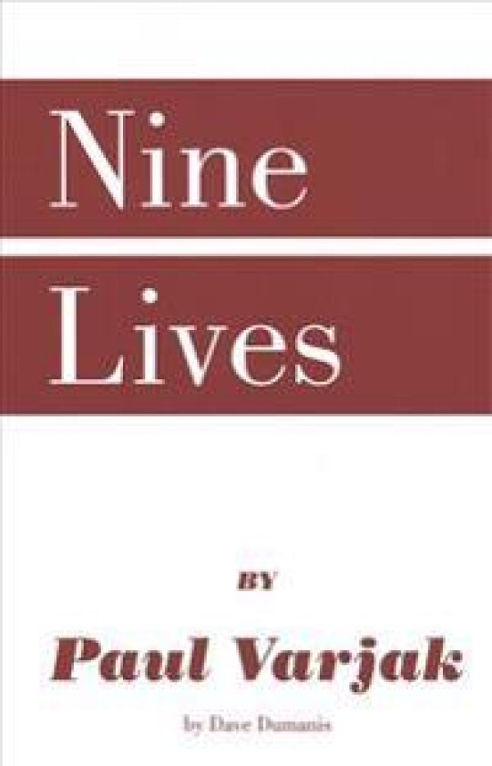 Nine Lives by Paul Varjak by Dave Dumanis