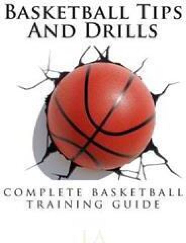 Basketball Tips And Drills