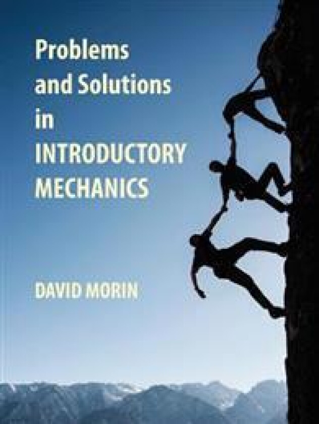 Problems and Solutions in Introductory Mechanics