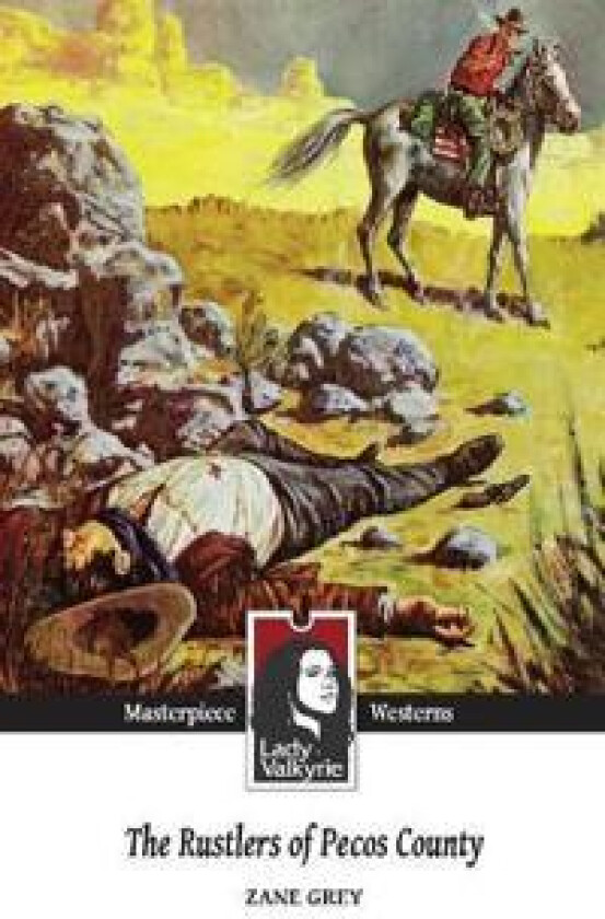 The Rustlers of Pecos County (Lady Valkyrie Westerns)