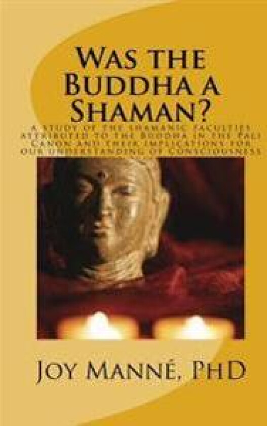 Was the Buddha a Shaman?
