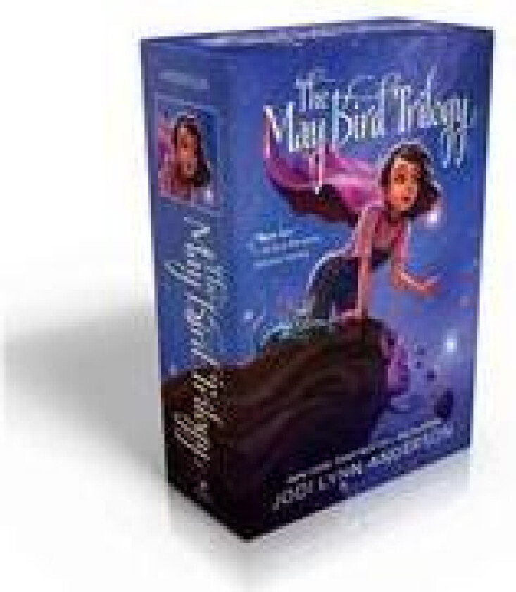 The May Bird Trilogy Collected Set: The Ever After; Among the Stars; Warrior Princess