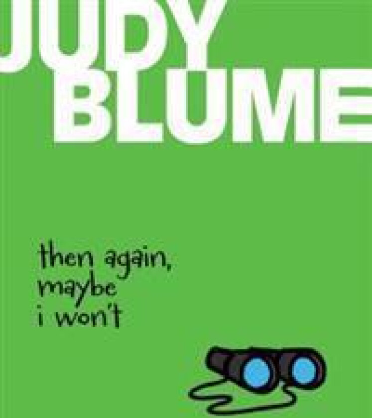 Then Again, Maybe I Won't