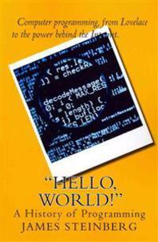 'Hello, World!': The History of Programming
