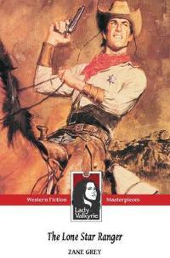 The Lone Star Ranger (Lady Valkyrie Westerns)